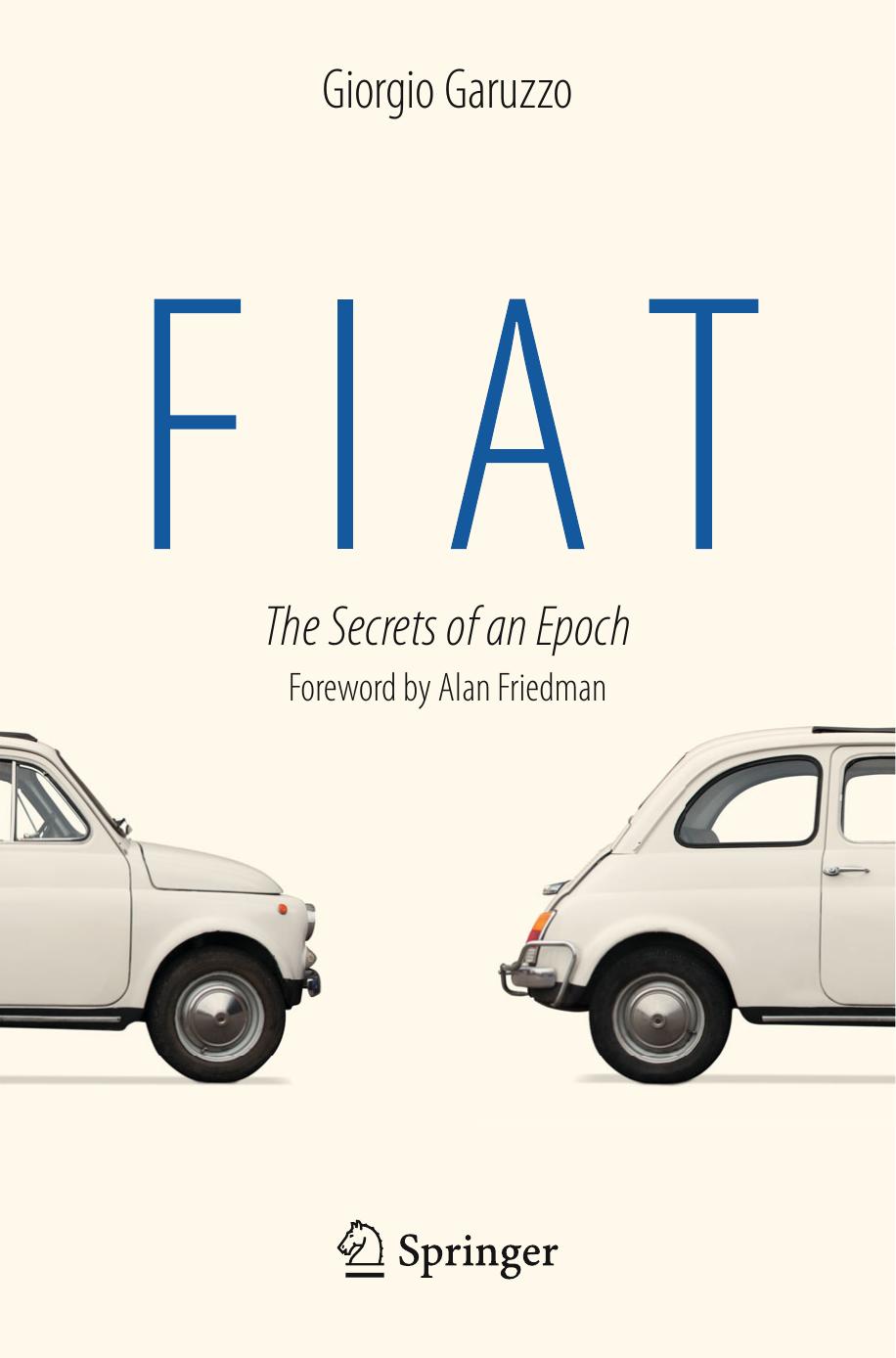 Fiat: The Secrets of an Epoch (Repost) by Giorgio Garuzzo