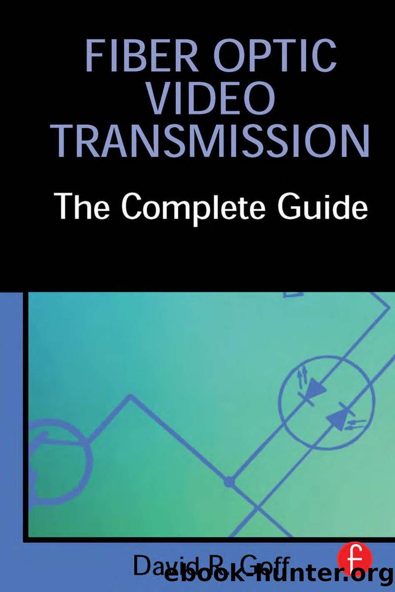 Fiber Optic Video Transmission by Goff David;