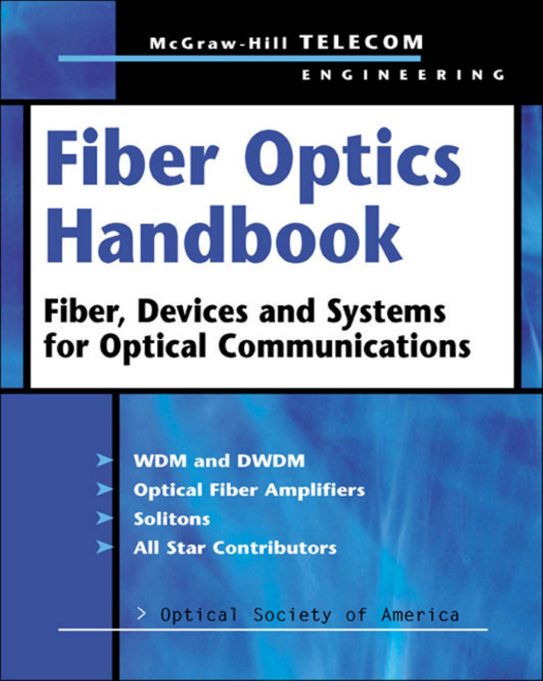 Fiber Optics Handbook by Bass Michael; Van Stryland Eric W