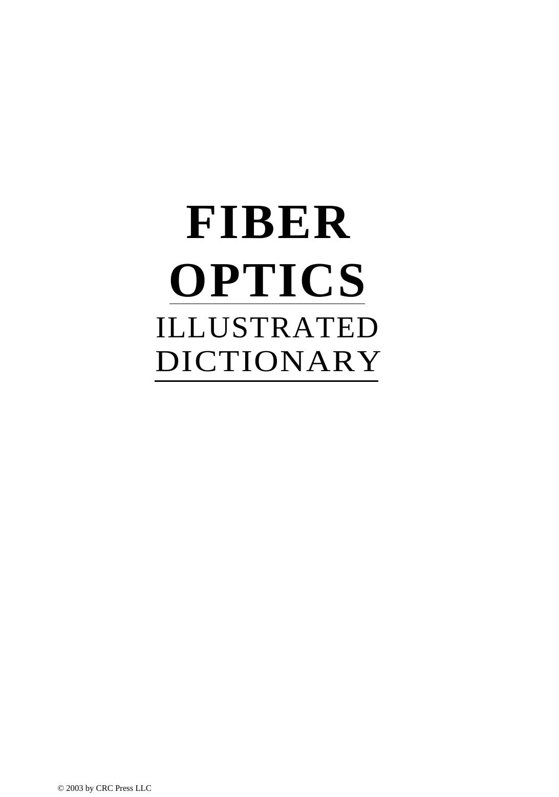 Fiber Optics. Illustrated Dictionary by J.K. Petersen