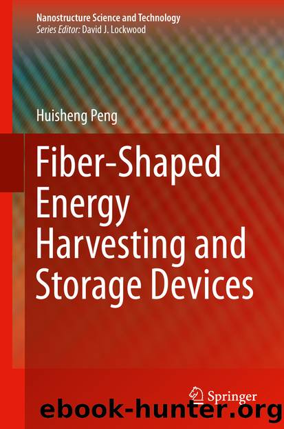 Fiber-Shaped Energy Harvesting and Storage Devices by Huisheng Peng
