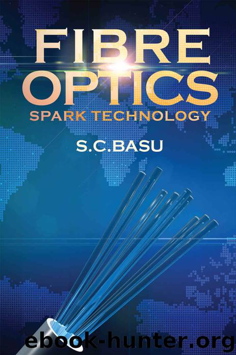 Fibre Optics Spark Technology by Basu SC