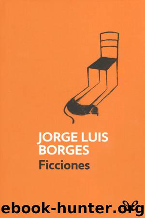 Ficciones by Jorge Luis Borges