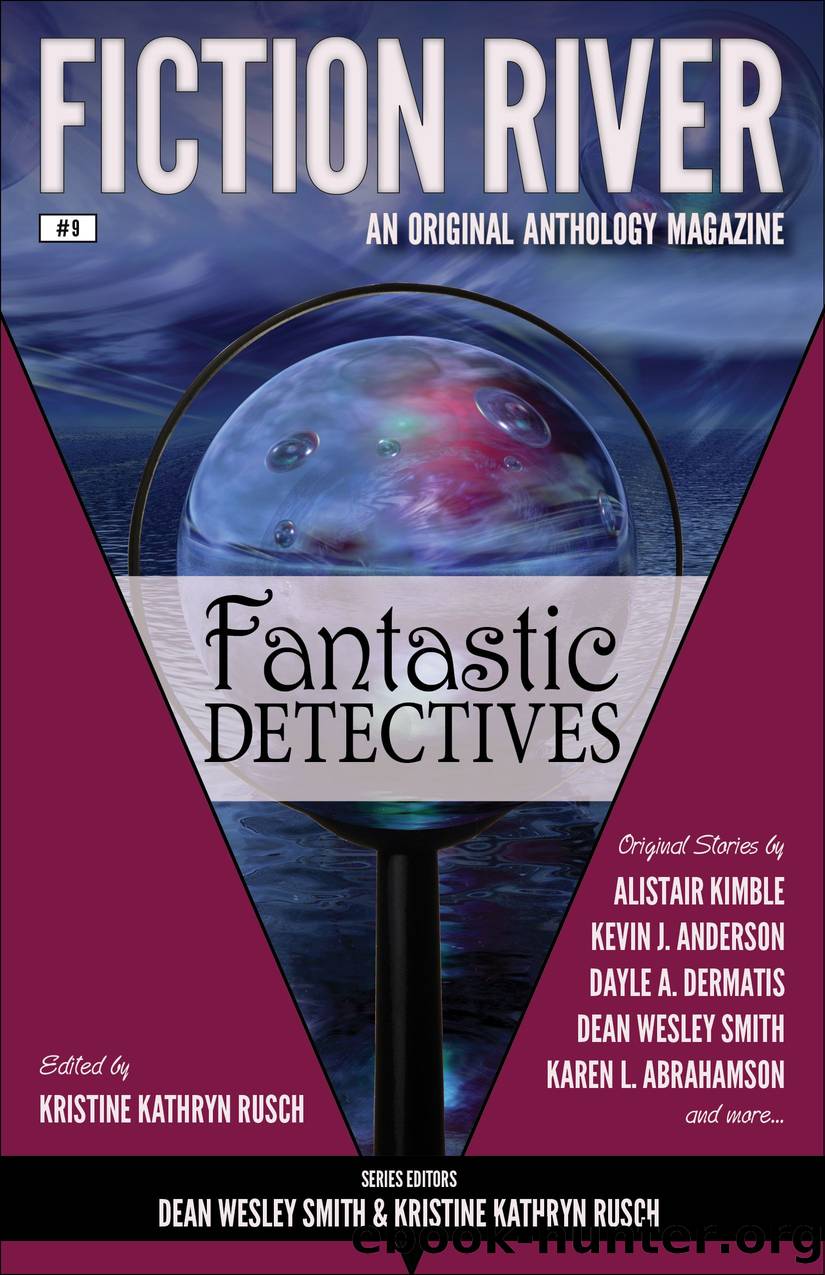 Fiction River: Fantastic Detectives by Fiction River