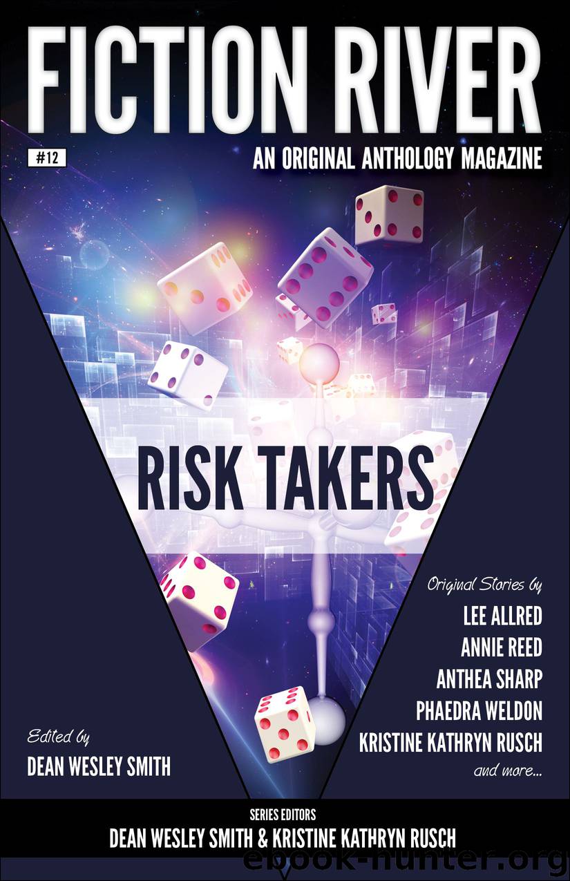 Fiction River: Risk Takers by Fiction River
