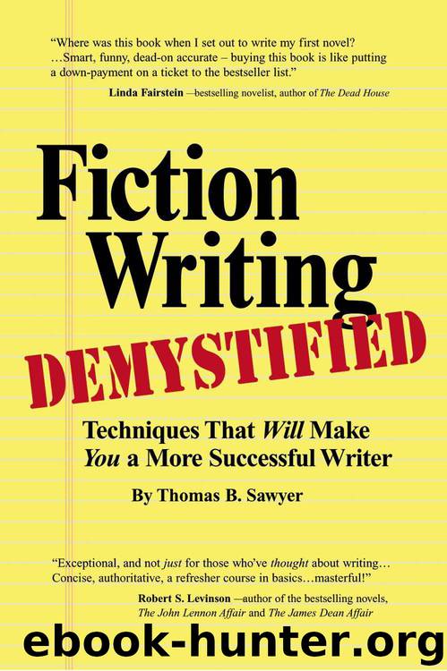 Fiction Writing Demystified by Thomas B Sawyer