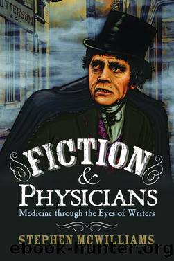 Fiction and Physicians by Stephen McWilliams