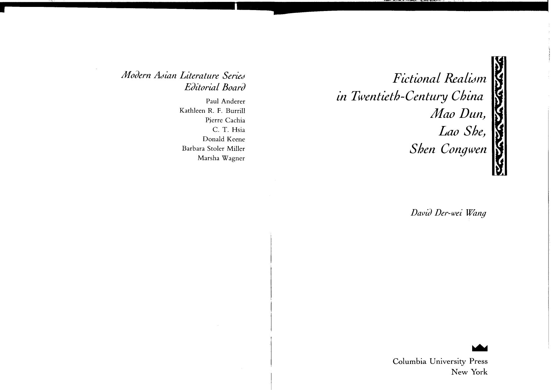 Fictional Realism in Twentieth-Century China: Mao Dun, Lao She, Shen Congwen by David Der-wei Wang