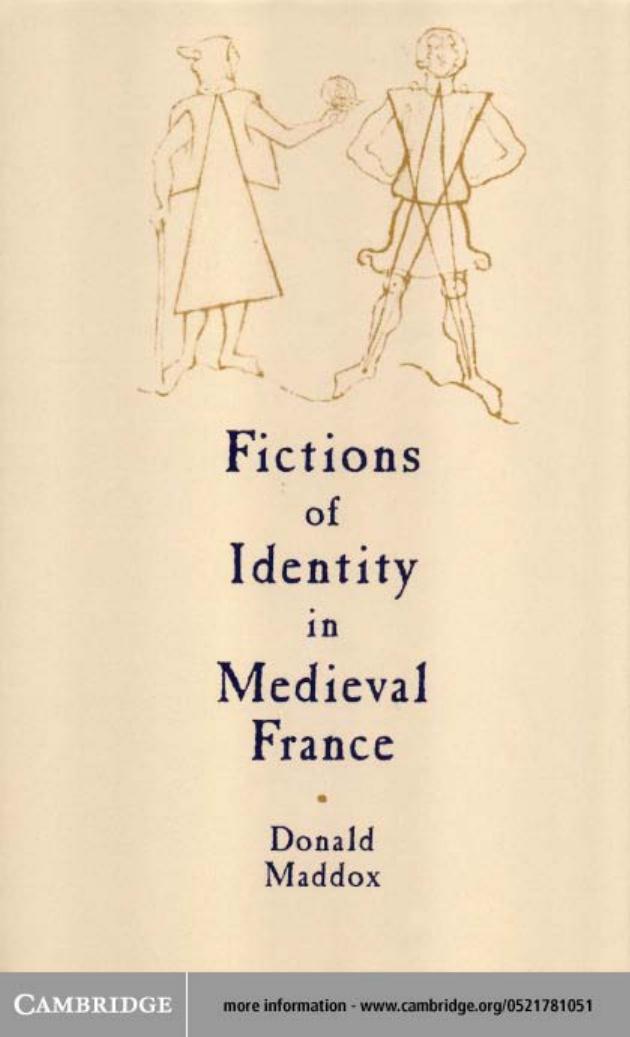 Fictions of Identity in Medieval France by DONALD MADDOX