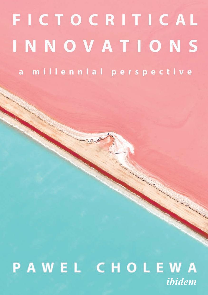Fictocritical Innovations : A Millennial Perspective by Pawel Cholewa