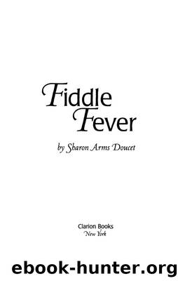 Fiddle Fever by Sharon Arms Doucet