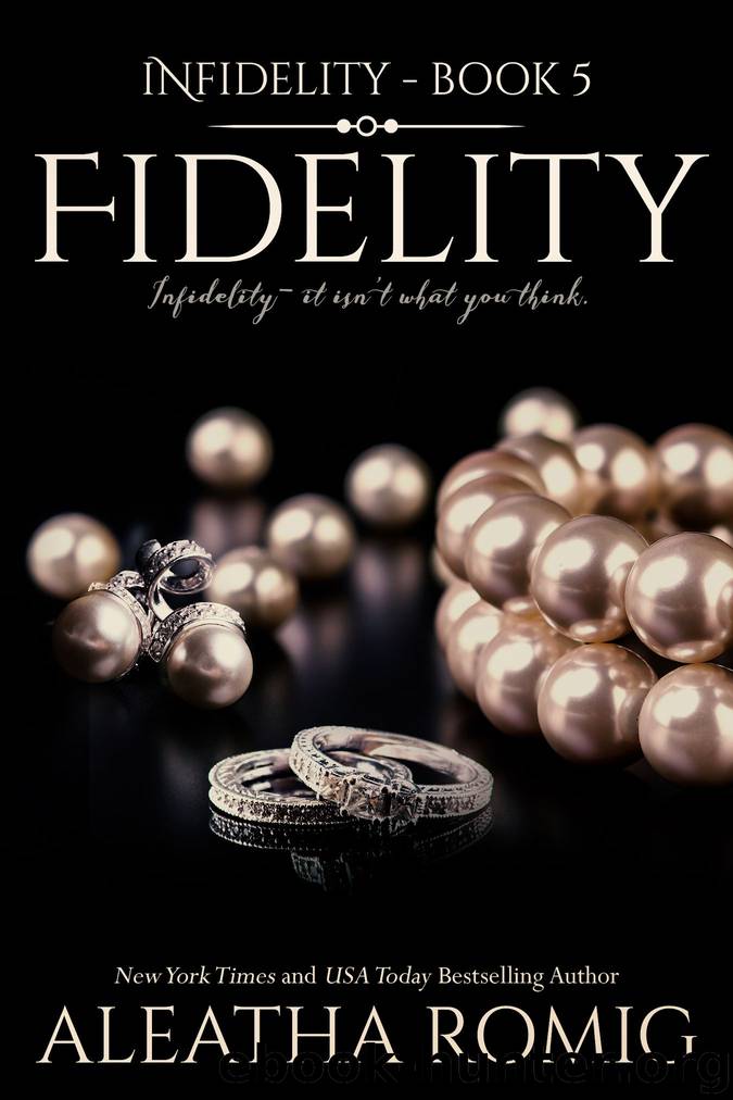 Fidelity (Infidelity) (Volume 5) by Aleatha Romig