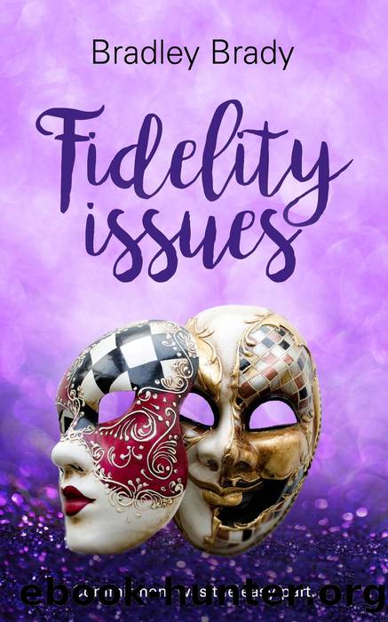 Fidelity Issues by Bradley Brady