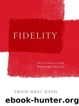Fidelity by Thich Nhat Hanh