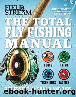Field & Stream: The Total Fly Fishing Manual by Joe Cermele