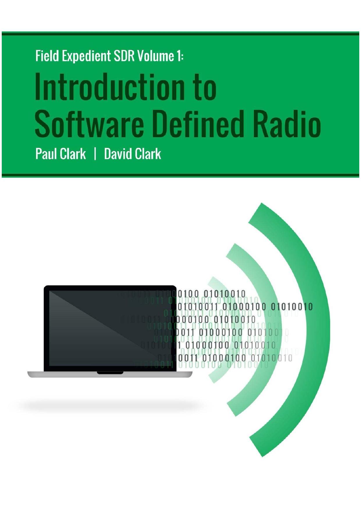 Field Expedient SDR: Introduction to Software Defined Radio by Paul Clark & David Clark