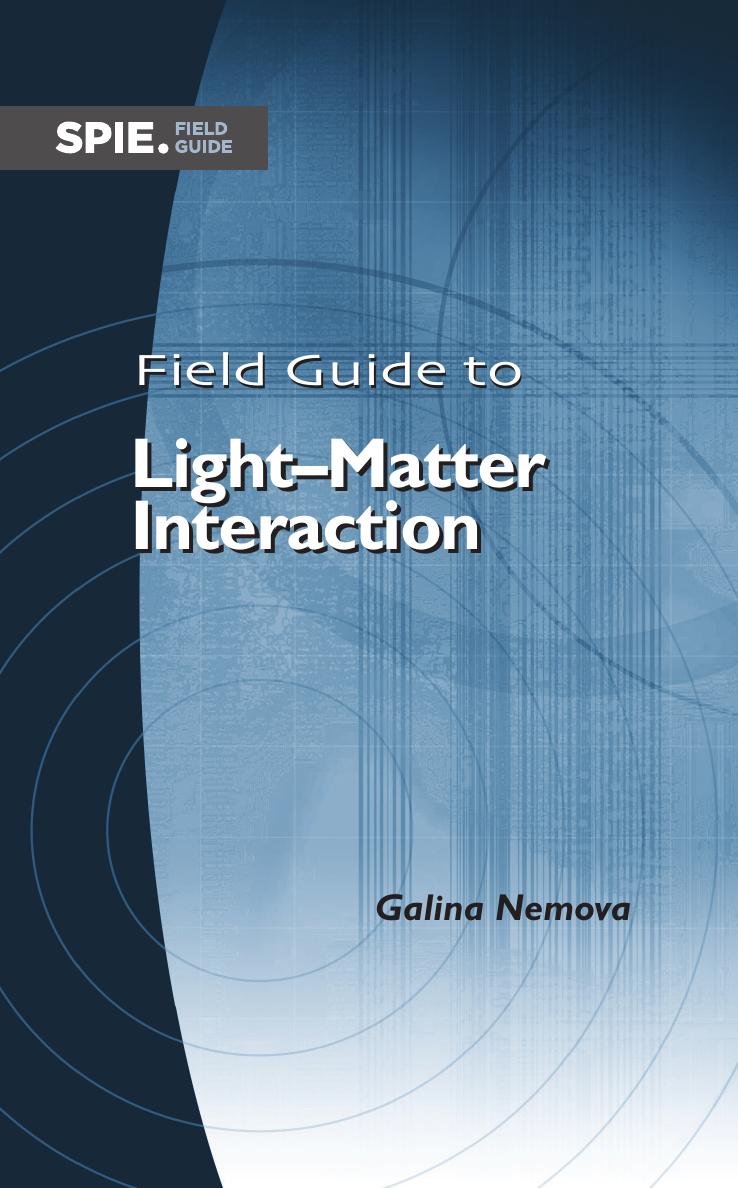 Field Guide to Light-Matter Interaction by Galina Nemova