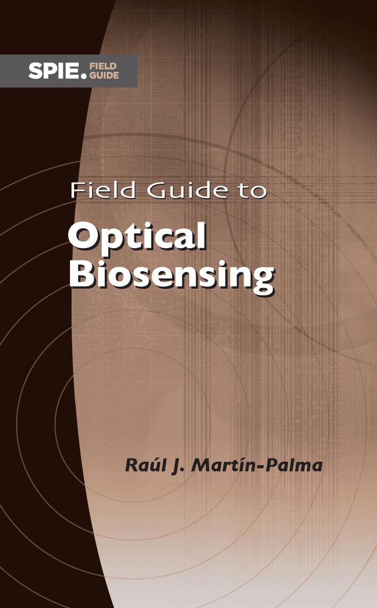 Field Guide to Optical Biosensing by Raúl J. Martín-Palma