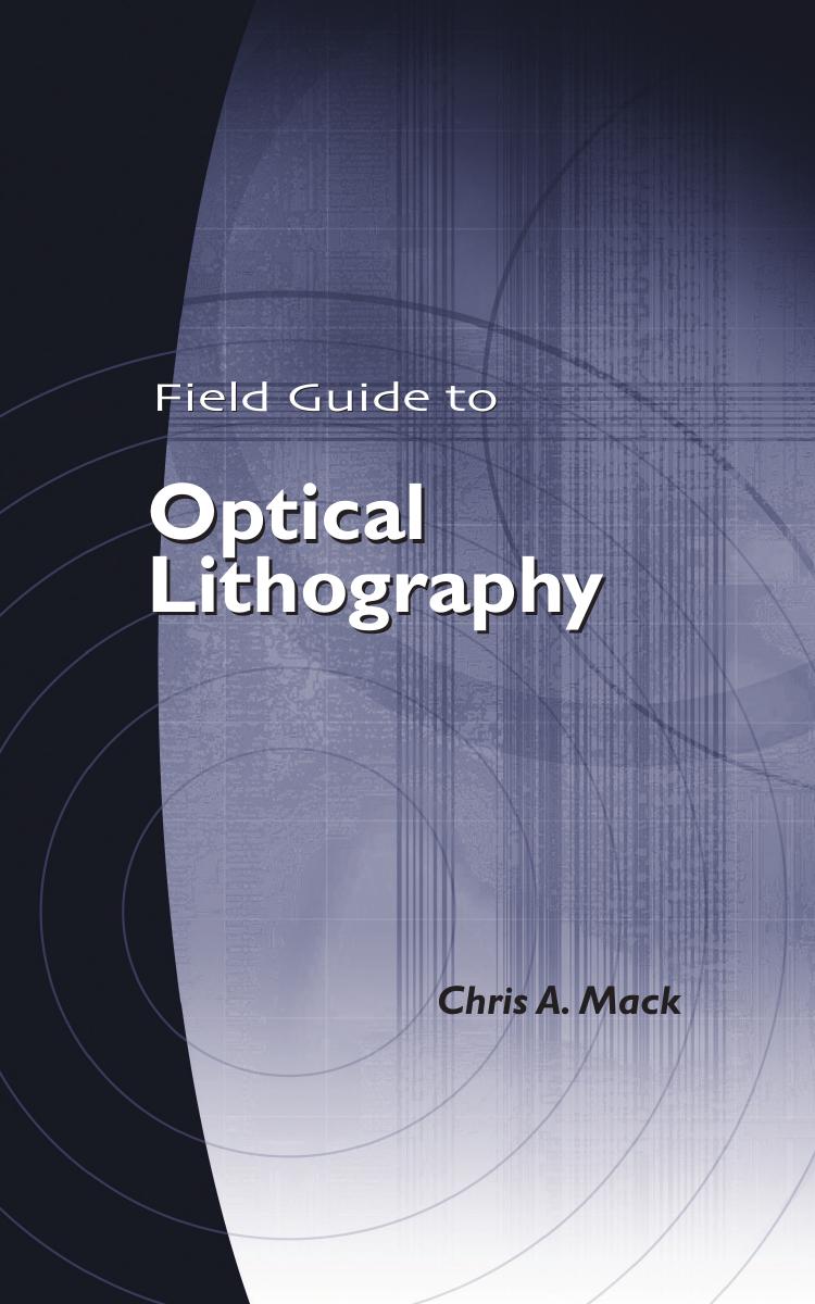Field Guide to Optical Lithography by Chris A. Mack