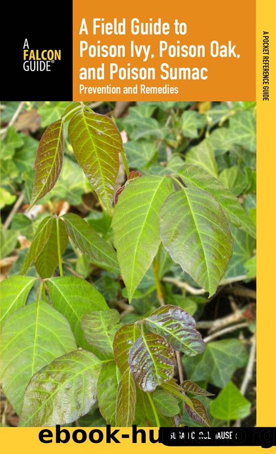 Field Guide to Poison Ivy, Poison Oak, and Poison Sumac by Susan Carol Hauser