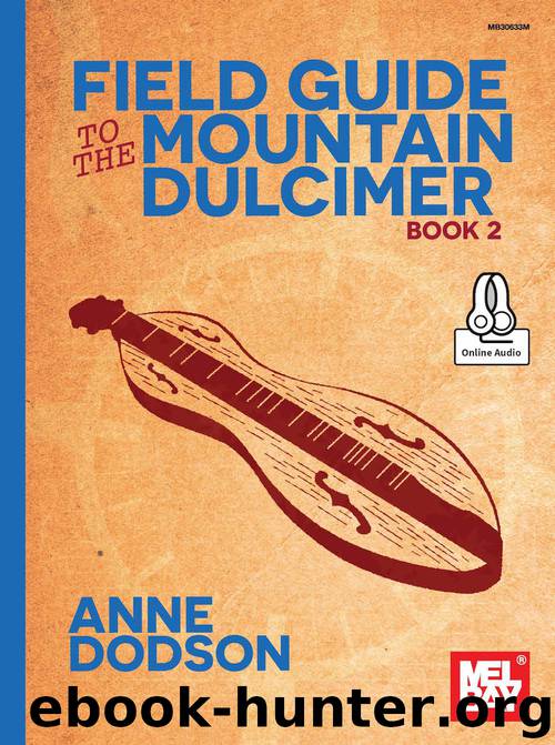 Field Guide to the Mountain Dulcimer, Book 2 by Anne Dodson