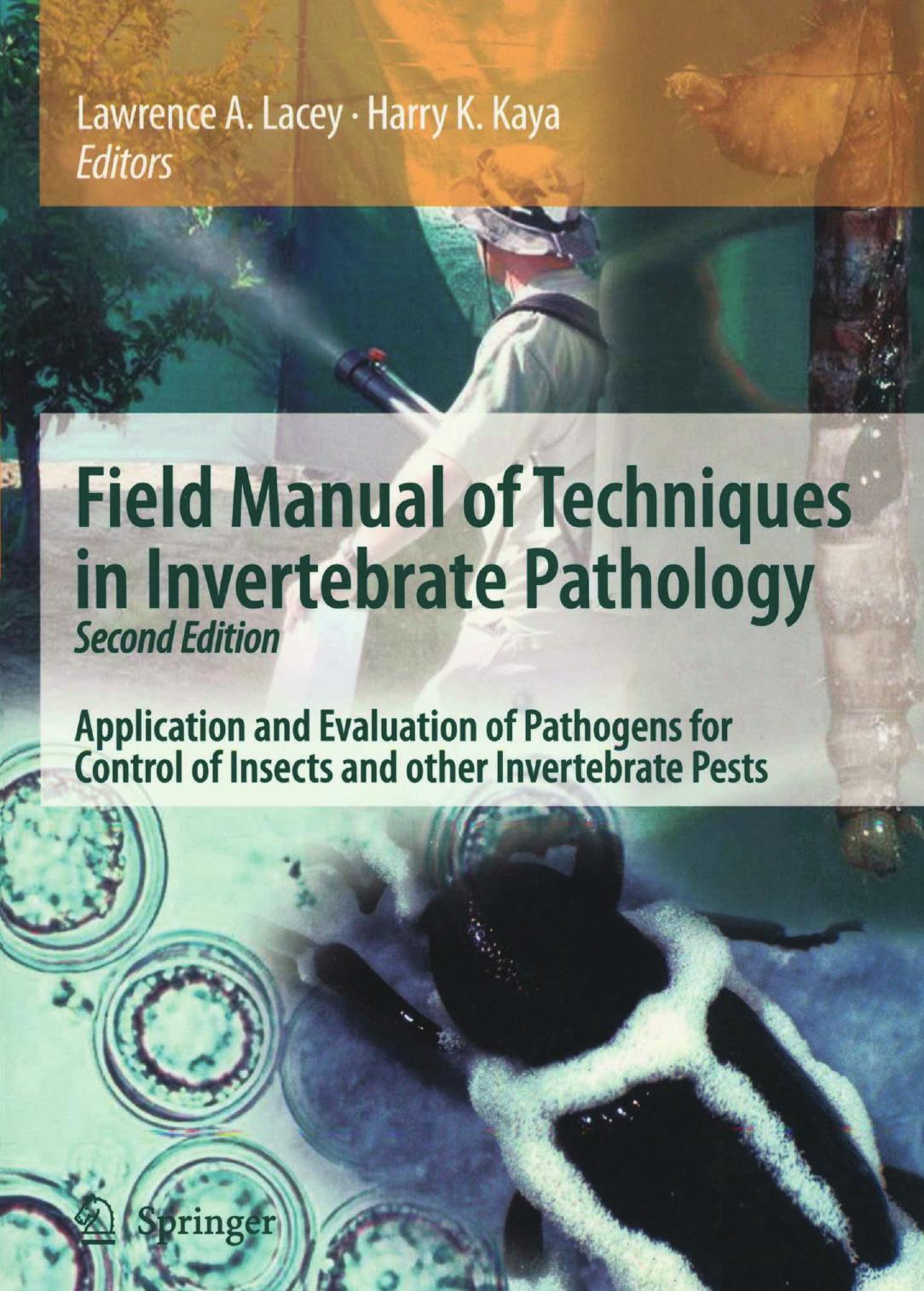 Field Manual of Techniques in Invertebrate Pathology: Application and Evaluation of Pathogens for Control of Insects and Ed 2 by Unknow