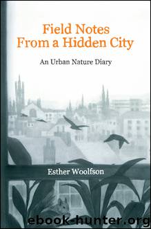 Field Notes from a Hidden City by Esther Woolfson