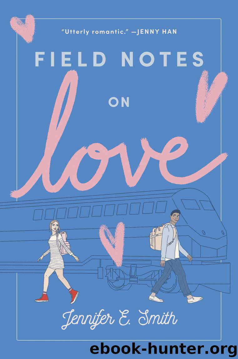 Field Notes on Love by Jennifer E. Smith