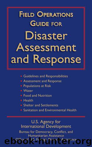 Field Operations Guide for Disaster Assessment and Response by U.S. Agency for International Development