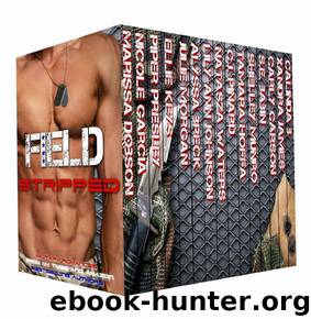 Field Stripped: 15 Steamy Military Romances by unknow