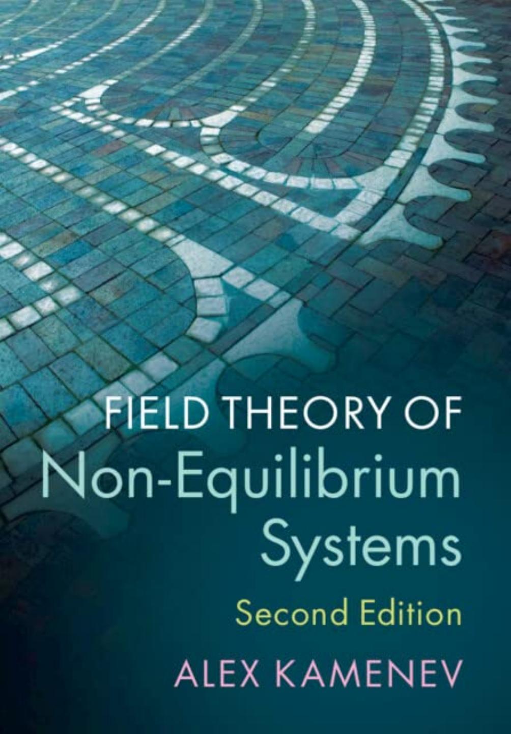 Field Theory Of Non-equilibrium Systems by Alex Kamenev