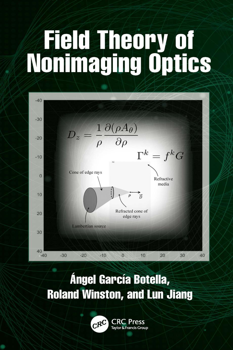 Field Theory of Nonimaging Optics by Angel Garcia-Botella Roland Winston Lun Jiang