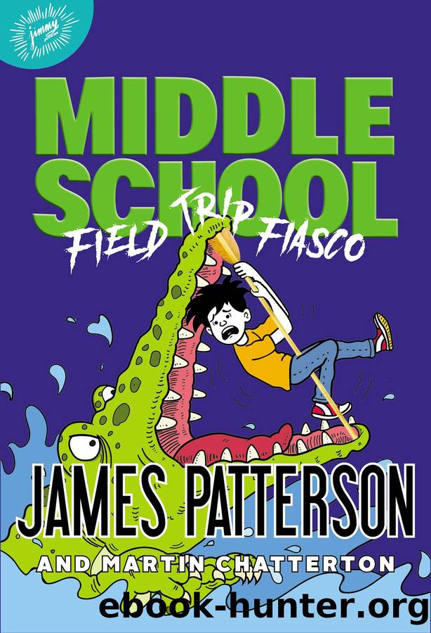 Field Trip Fiasco by James Patterson