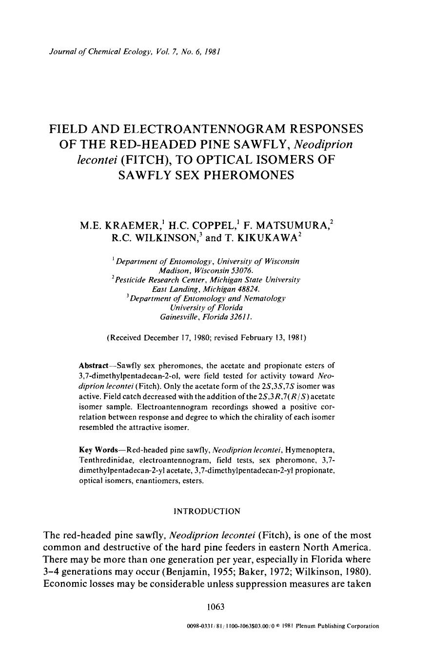 Field and electroantennogram responses of the red-headed pine sawfly, <Emphasis Type="Italic">Neodiprion lecontei <Emphasis> (Fitch), to optical isomers of sawfly sex pheromones by Unknown