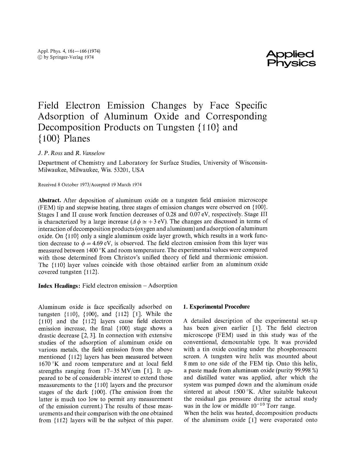 Field electron emission changes by face specific adsorption of aluminum oxide and corresponding decomposition products on tungsten &#x007B;110&#x007D; and &#x007B;100&#x007D; planes by Unknown