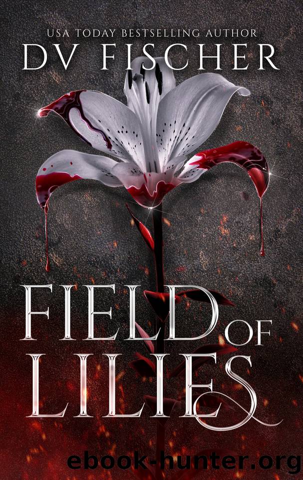 Field of Lilies (Bouquet of Lies Duet: Book Two): (A Curvy Girl Dark Romance) by DV Fischer