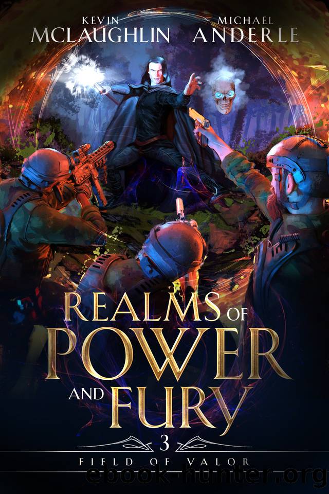 Field of Valor: A LitRPG Adventure (Realms of Power and Fury Book 3) by Anderle Michael & Mclaughlin Kevin
