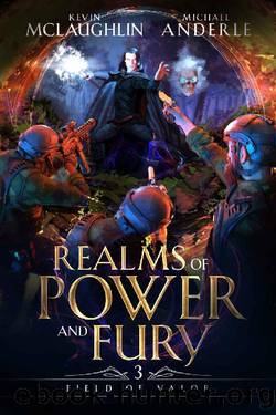 Field of Valor: A LitRPG Adventure (Realms of Power and Fury Book 3) by Kevin McLaughlin & Michael Anderle