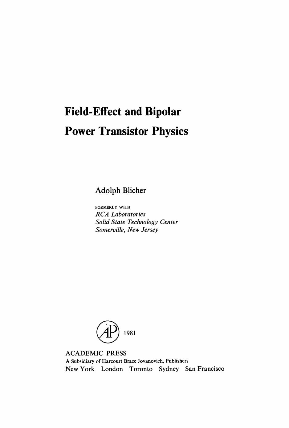 Field-Effect and Bipolar Power Transistor Physics by Adolph Blicher (Auth.)