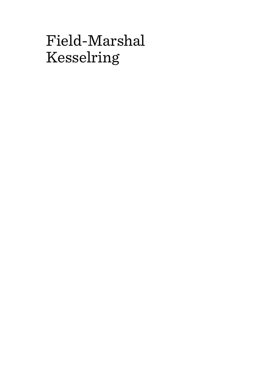 Field-Marshal Kesselring : Great Commander or War Criminal? by Andrew Sangster