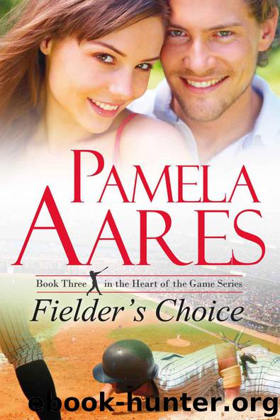 Fielder's Choice by Pamela Aares