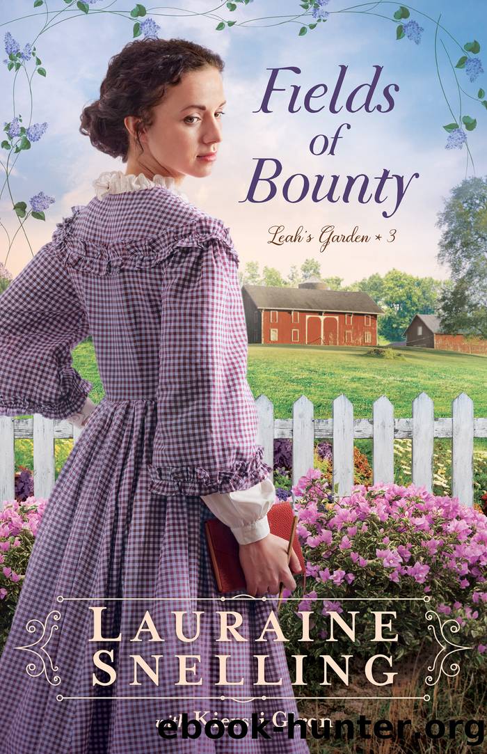 Fields of Bounty by Lauraine Snelling