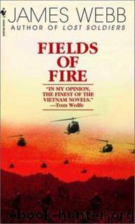 Fields of Fire by James Webb