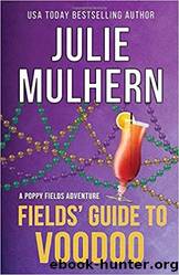 Fields' Guide to Voodoo by Julie Mulhern