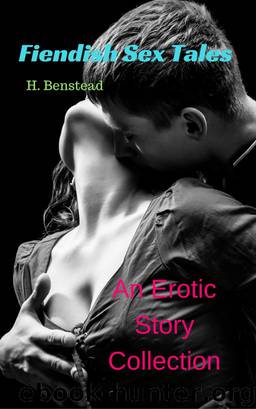 Fiendish Sex Tales by H Benstead