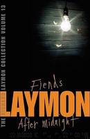 Fiends: And, After Midnight by Richard Laymon