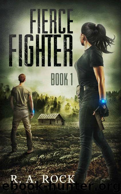 Fierce Fighter_A Post Apocalyptic Survival Adventure by R. A. Rock