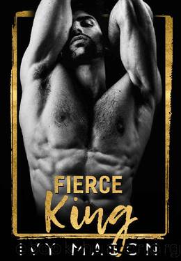 Fierce King: a Billionaire Mafia Romance (Dark Throne Book 1) by Ivy Mason