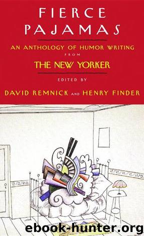 Fierce Pajamas: An Anthology of Humor Writing from The New Yorker by Finder Henry & Remnick David