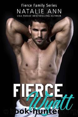 Fierce-Wyatt (Fierce Family Book 5) by Natalie Ann